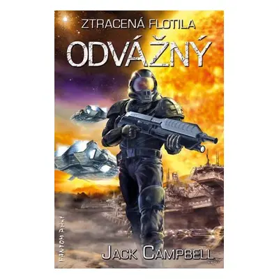 Ztracená flotila 3 - Odvážný - Jack Campbell