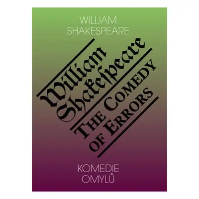 Komedie omylů / The Comedy of Errors - William Shakespeare