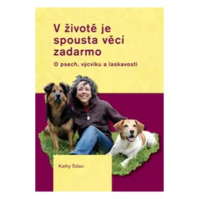 V životě je spousta věcí zadarmo - Kathy Sdao