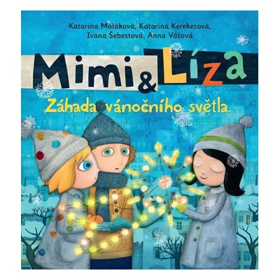 Mimi a Líza 3 - Záhada vánočního světla - Katarína Kerekesová