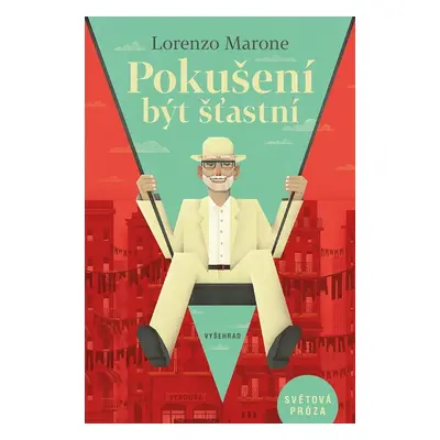 Pokušení být šťastní - Lorenzo Marone