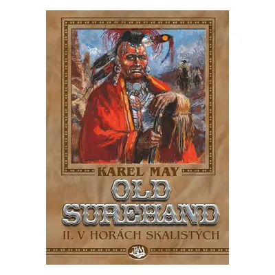 Old Surehand II. - V horách Skalistých - Karel May