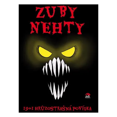 Zuby nehty - 19+1 hrůzostrašná povídka, 2. vydání - Ivona Březinová