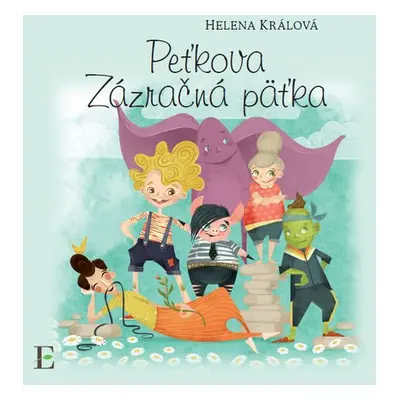 Peťkova zázračná päťka - Helena Králová