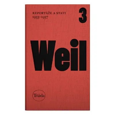 Reportáže a stati 1933-1937 - Jiří Weil