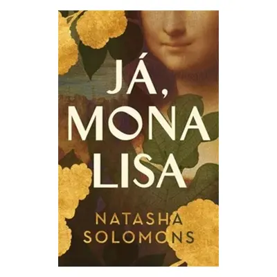 Já, Mona Lisa - Natasha Solomonsová