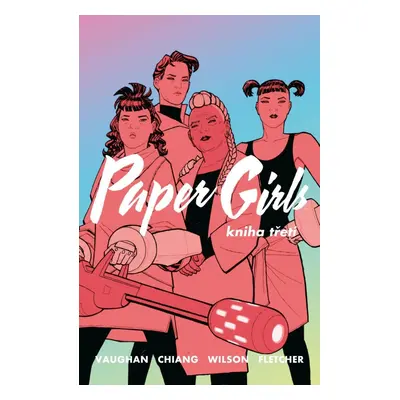 Paper Girls 3 - Brian K. Vaughan