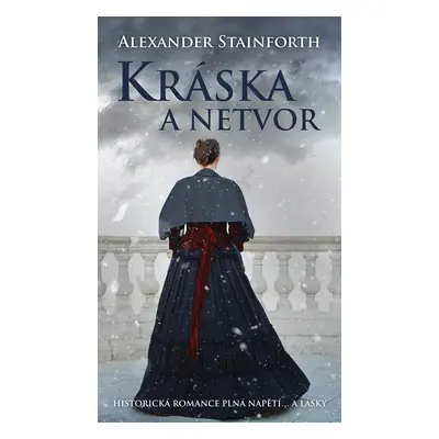 Kráska a netvor, 3. vydání - Alexander Stainforth