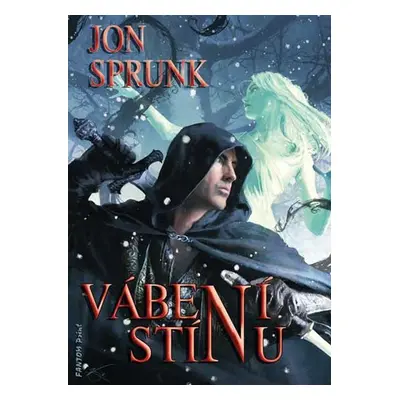 Stín 2 - Vábení Stínu - Jon Sprunk