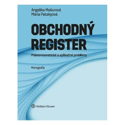 Obchodný register - Angelika Mašurová; Mária Patakyová