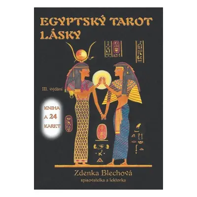 Egyptský tarot lásky (kniha + sada karet), 3. vydání - Zdenka Blechová