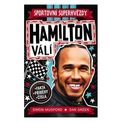 Sportovní superhvězdy Hamilton válí - Fakta, příběhy, čísla - Simon Mugford