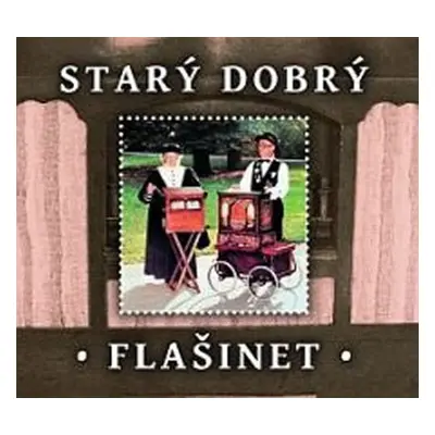 Starý dobrý flašinet - CD