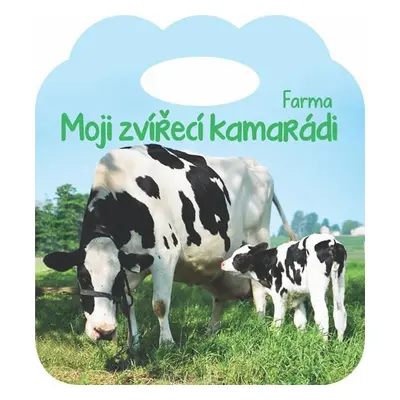 Farma - Moji zvířecí kamarádi - Kolektiv autorú