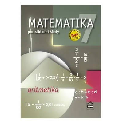 Matematika 7 pro základní školy - Aritmetika - Zdeněk Půlpán