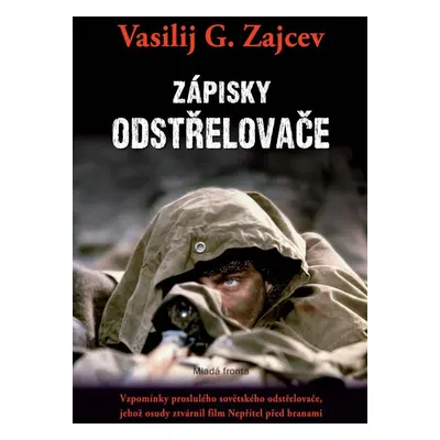 Zápisky odstřelovače, 1. vydání - Vasilij G. Zajcev