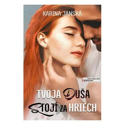 Tvoja duša stojí za hriech - Karina Janská