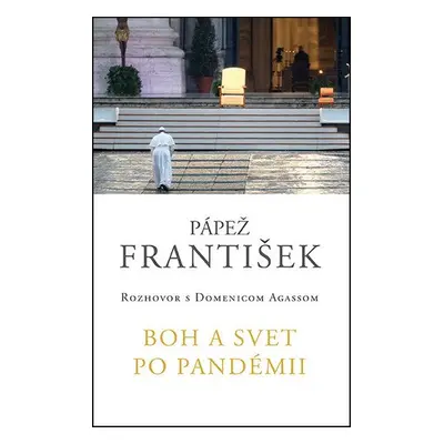 Boh a svet po pandémii - František Pápež