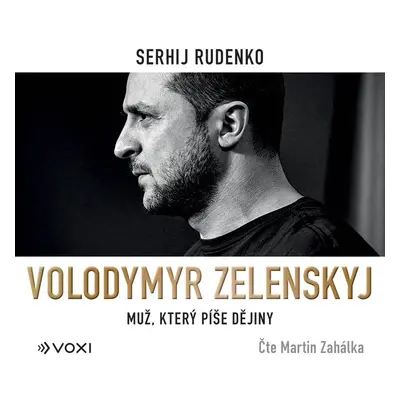 Volodymyr Zelenskyj - Muž, který píše dějiny - CDmp3 (Čte Martin Zahálka) - Sergej Rudenko