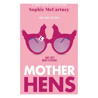 Mother Hens - Sophie McCartney