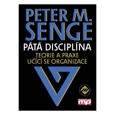 Pátá disciplína - Peter Senge