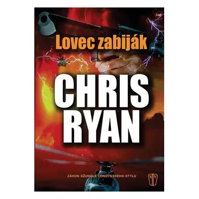 Lovec zabiják - Chris Ryan