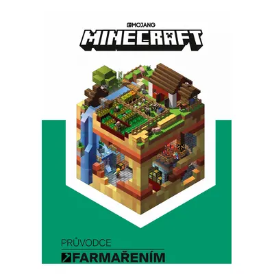 Minecraft - Průvodce farmařením - Kolektiv autorů