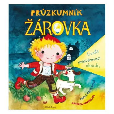 Průzkumník Žárovka, 1. vydání - Pavla Etrychová