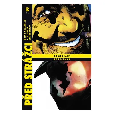 Před Strážci: Komediant / Rorschach - Brian Azzarello