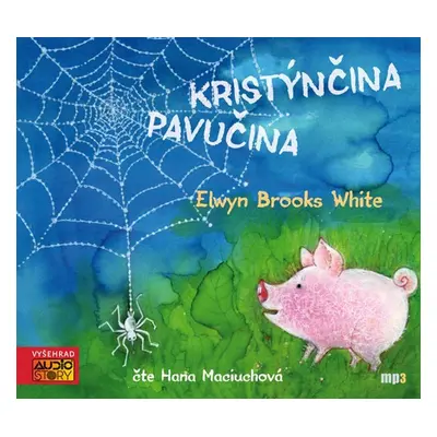 Kristýnčina pavučina (audiokniha pro děti) - Elwyn Brooks White