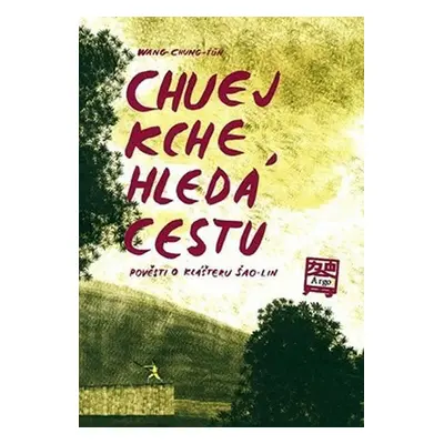 Chuej Kche hledá cestu - Chung-ťün Wang