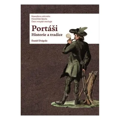 Portáši: Historie a tradice - Daniel Drápala