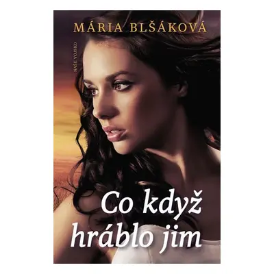 Co když hráblo jim - Mária Blšáková