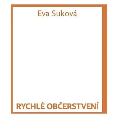 Rychlé občerstvení - Eva Suková