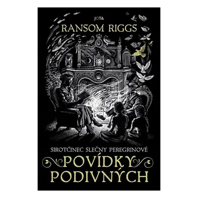 Sirotčinec slečny Peregrinové: Povídky podivných, 2. vydání - Ransom Riggs