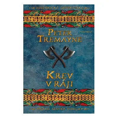 Krev v ráji - Peter Tremayne