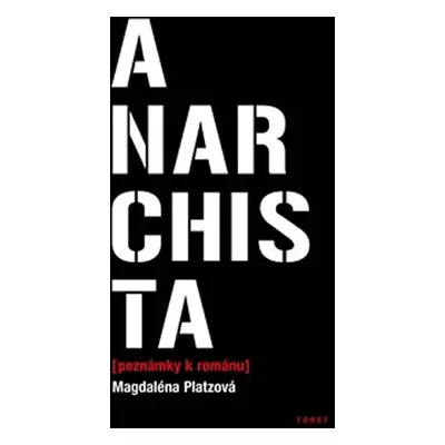 Anarchista - Magdalena Platzová