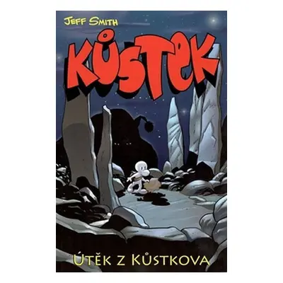 Kůstek Útěk z Kůstkova I.část - Jeff Smith