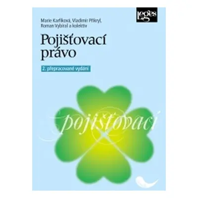 Pojišťovací právo, 2. přepracované vydání - Marie Karfíková; Vladimír Přikryl; Roman Vybíral