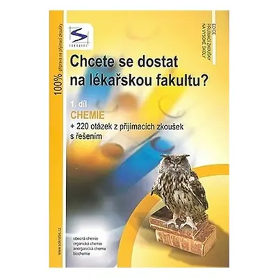 Chcete se dostat na lékařskou fakultu? - Chemie (1.díl) - 3. vydání