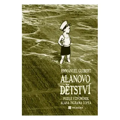 Alanovo dětství - Emmanuel Guibert