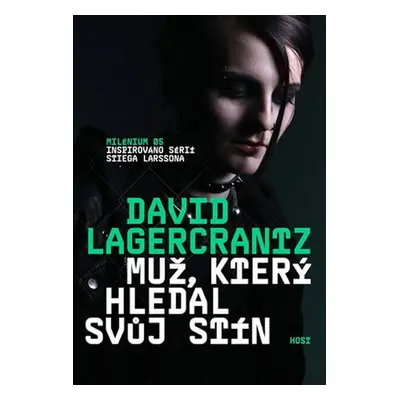 Muž, který hledal svůj stín, 1. vydání - David Lagercrantz