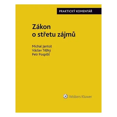 Zákon o střetu zájmů - Praktický komentář - Michal Jantoš