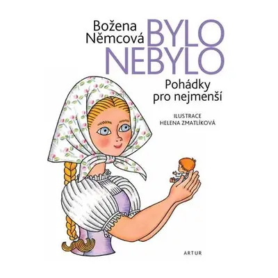 Bylo nebylo - Pohádky pro nejmenší, 8. vydání - Božena Němcová