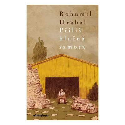 Příliš hlučná samota, 8. vydání - Bohumil Hrabal