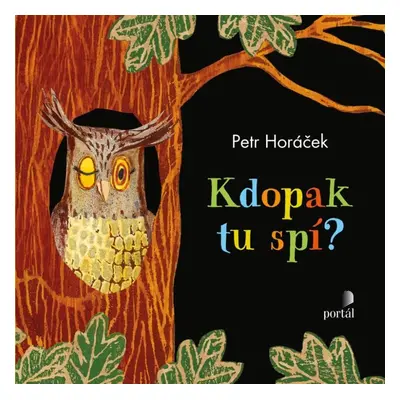 Kdopak tu spí? - Petr Horáček