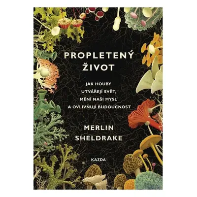 Propletený život, 2. vydání - Merlin Sheldrake