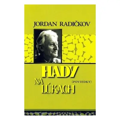 Hady na lúkach - Jordan Radičkov