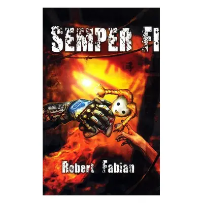 Semper fi - Robert Fabian