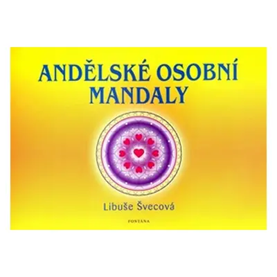 Andělské osobní mandaly - Libuše Švecová